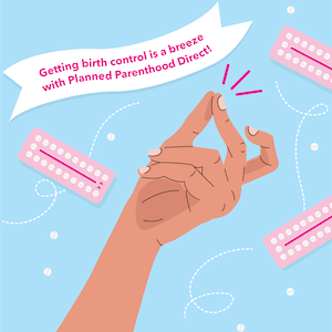 Illustration of fingers snapping. Birth control with Planned Parenthood Direct is a breeze.
